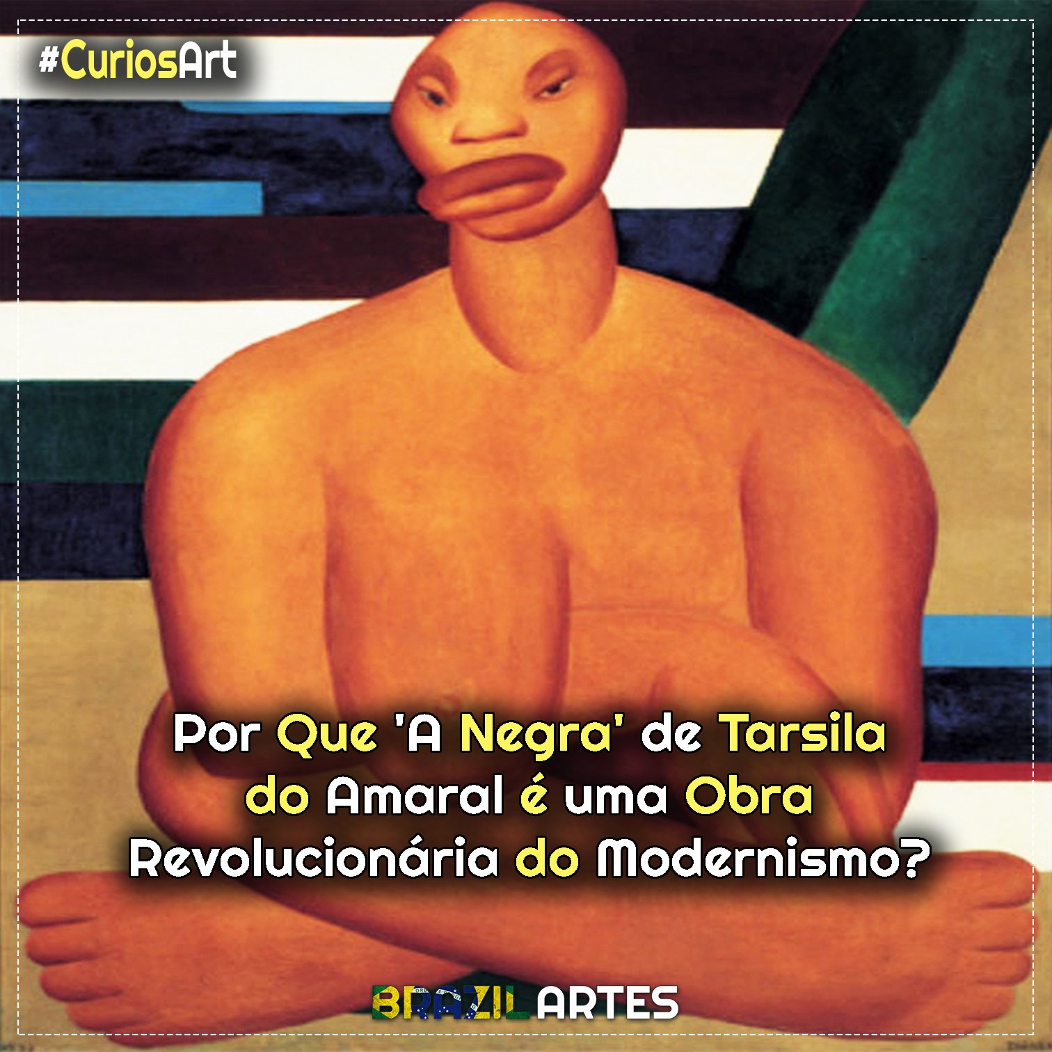 Por Que A Negra de Tarsila do Amaral é uma Obra Revolucionária do Modernismo