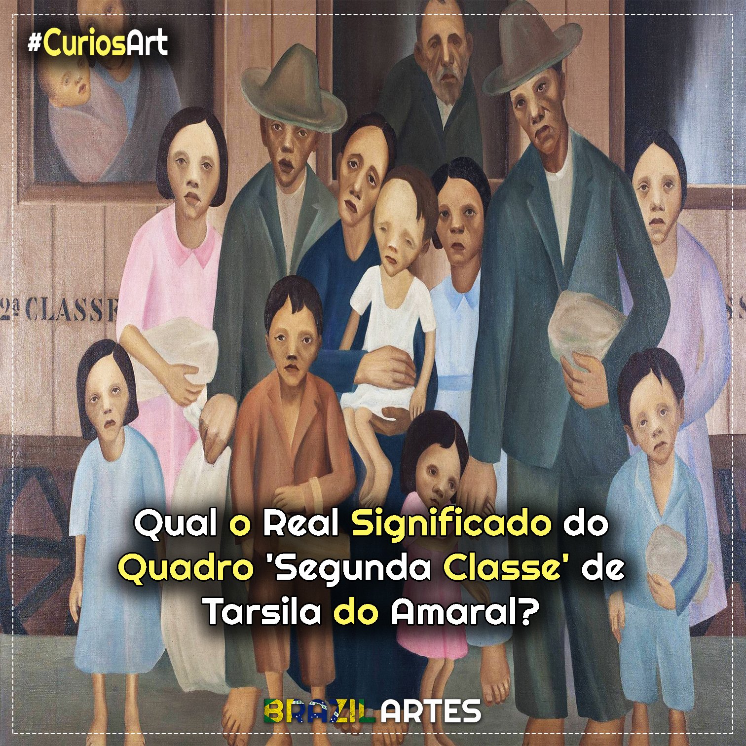 Qual o Real Significado do Quadro ‘Segunda Classe’ de Tarsila do Amaral?