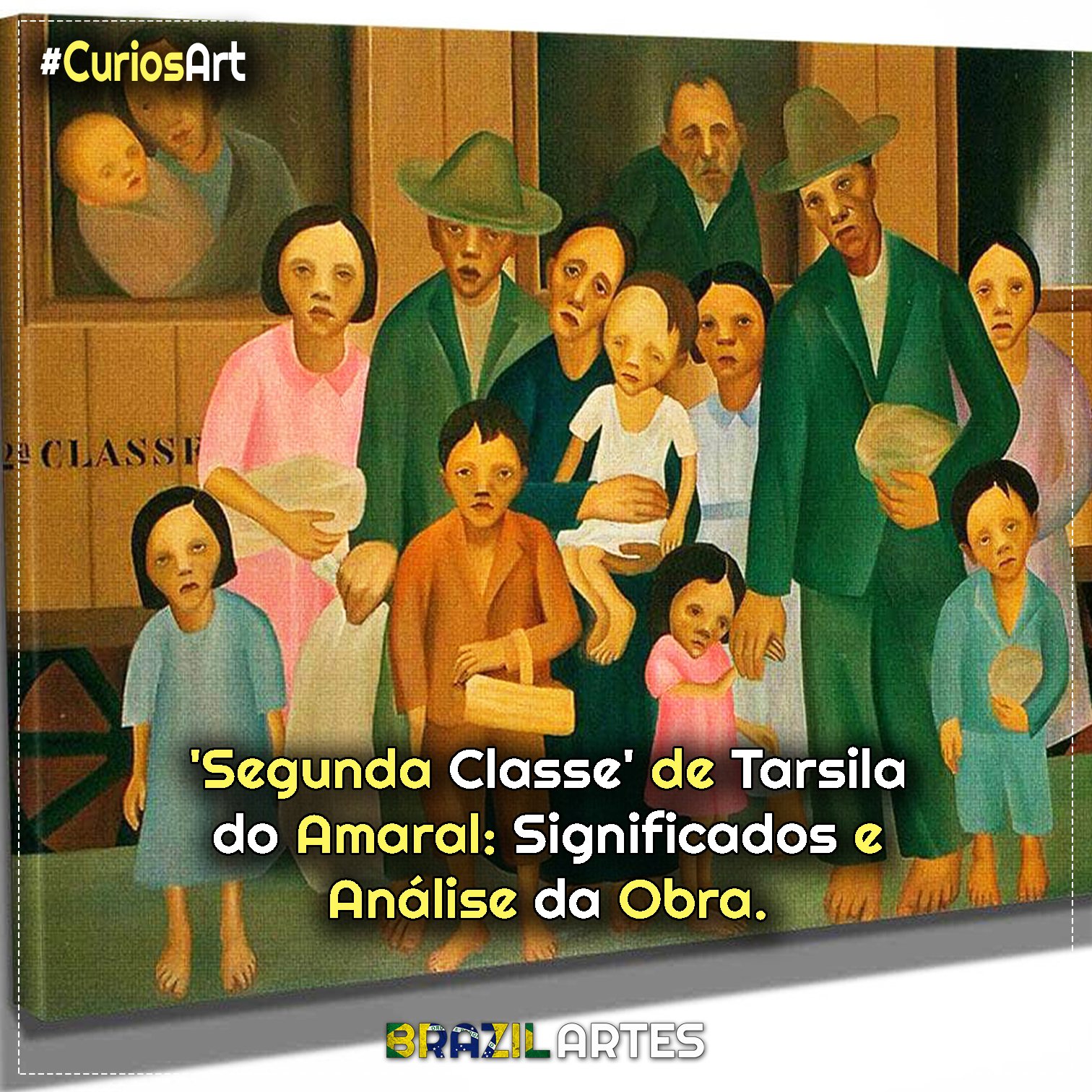 ‘Segunda Classe’ de Tarsila do Amaral: Significados e Análise da Obra