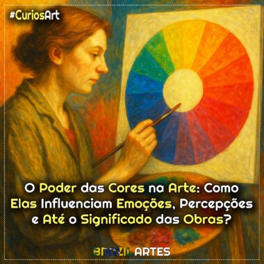 O Poder das Cores na Arte: Como Elas Influenciam Emoções, Percepções e Até o Significado das Obras?