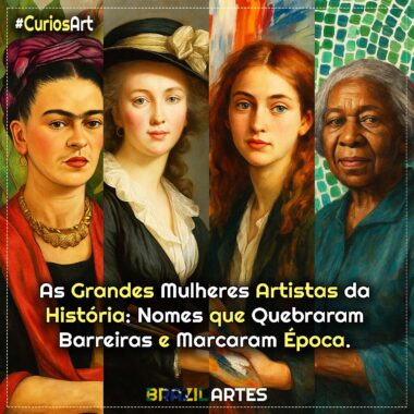As Grandes Mulheres Artistas da História: Nomes que Quebraram Barreiras e Marcaram Época