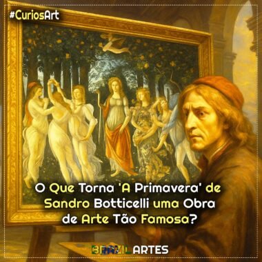 O Que Torna ‘A Primavera’ de Sandro Botticelli Uma Obra de Arte Tão Famosa?