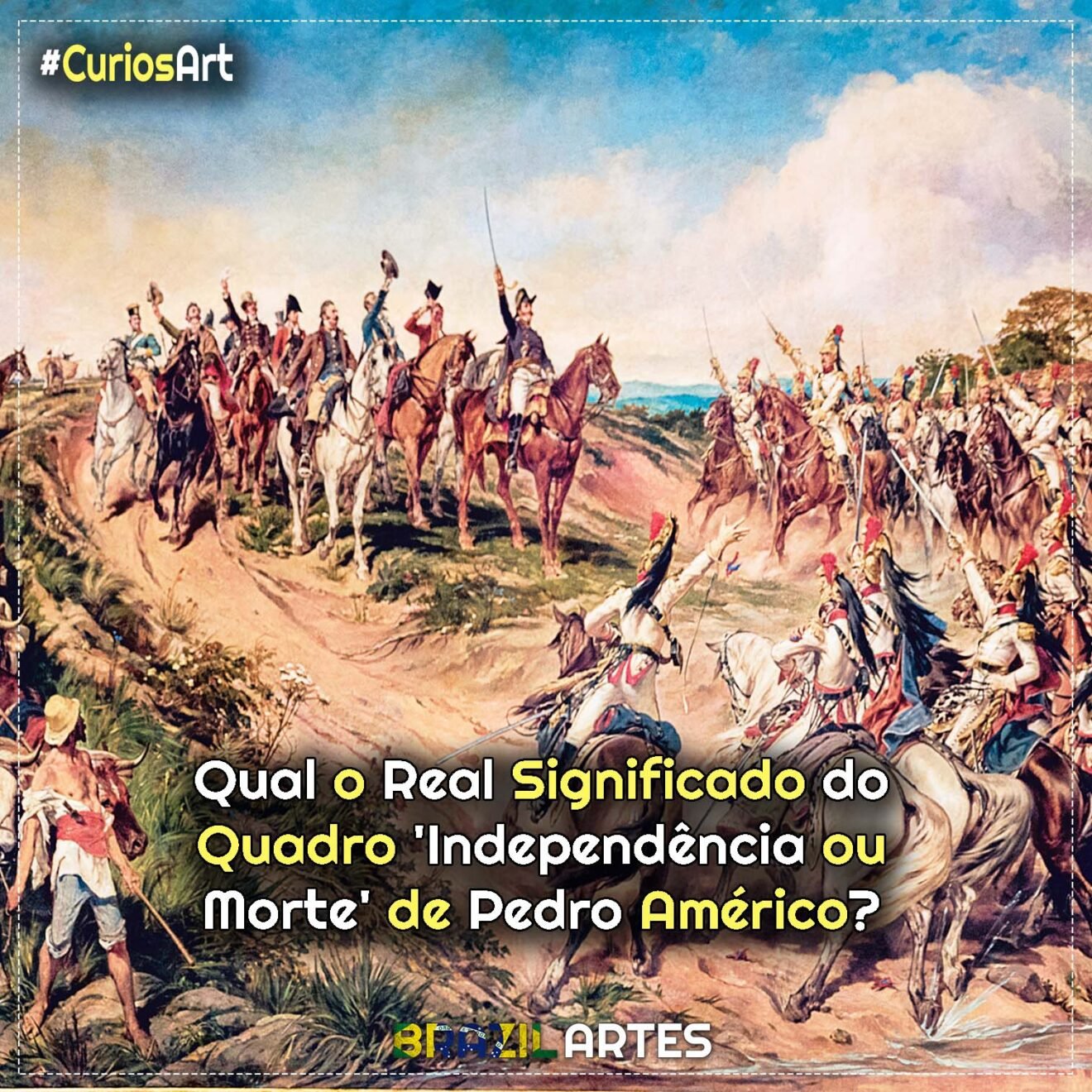 Qual o Real Significado do Quadro ‘Independência ou Morte’ de Pedro ...