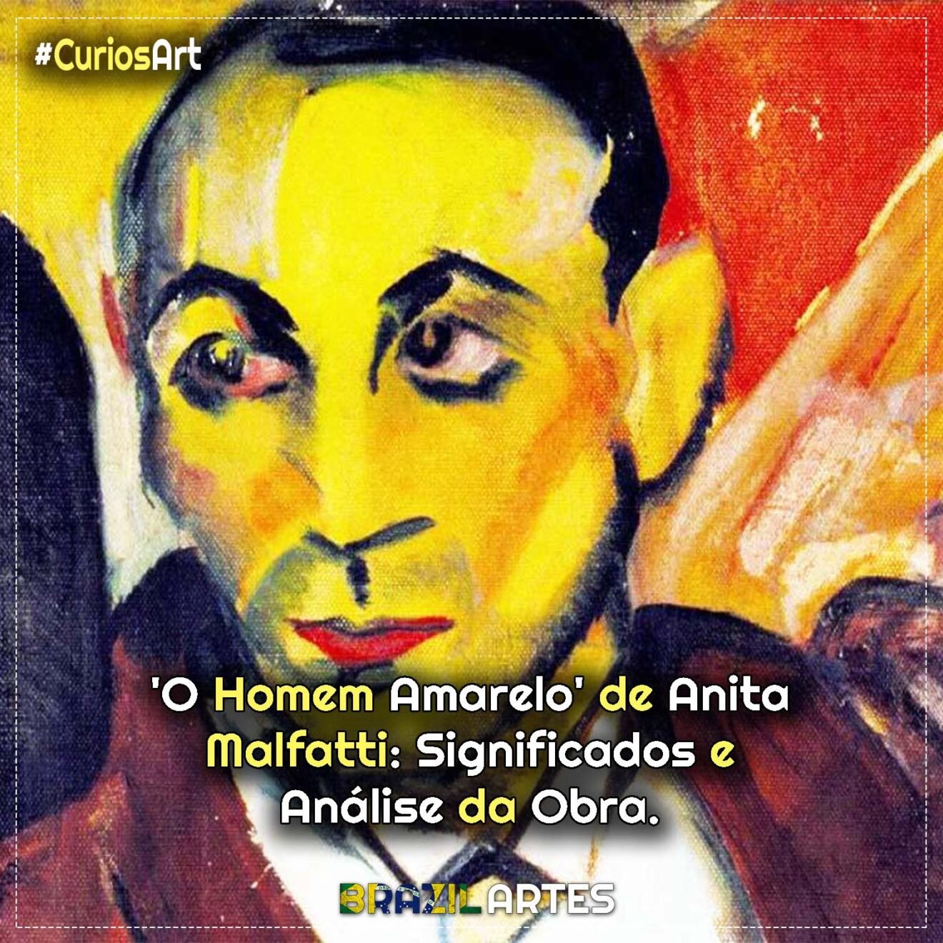 ‘O Homem Amarelo’ de Anita Malfatti: Significados e Análise da Obra