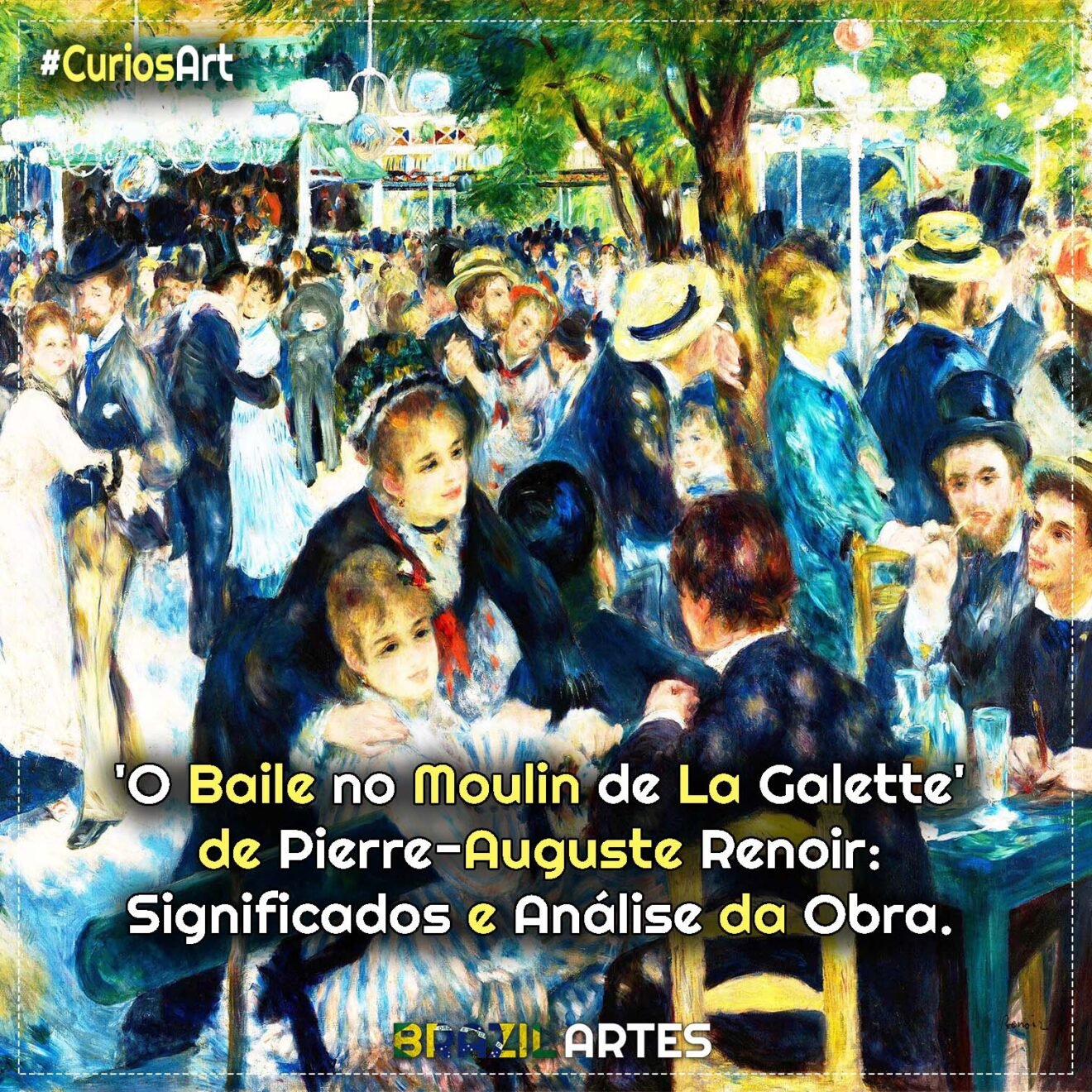 ‘O Baile no Moulin de La Galette’ de Pierre-Auguste Renoir ...