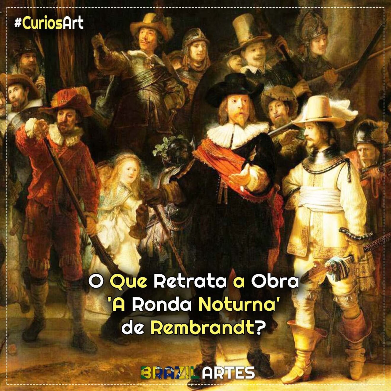 O Que Retrata a Obra ‘A Ronda Noturna’ de Rembrandt?