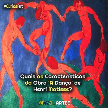 Quais as Características da Obra ‘A Dança’ de Henri Matisse?