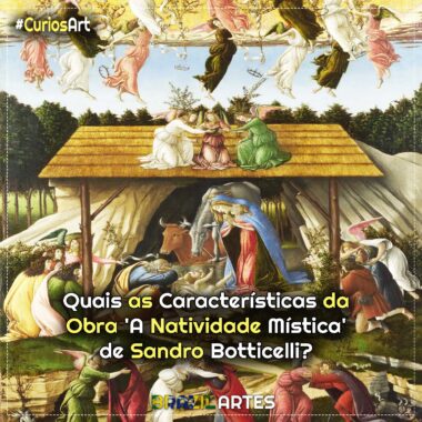 Quais as Características da Obra ‘A Natividade Mística’ de Sandro Botticelli?