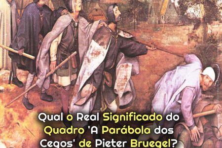 ‘A Parábola dos Cegos’ de Pieter Bruegel: Contexto Histórico e Importância Cultural