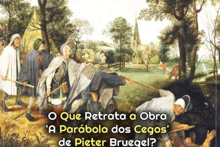 ‘A Parábola dos Cegos’ de Pieter Bruegel: Contexto Histórico e Importância Cultural