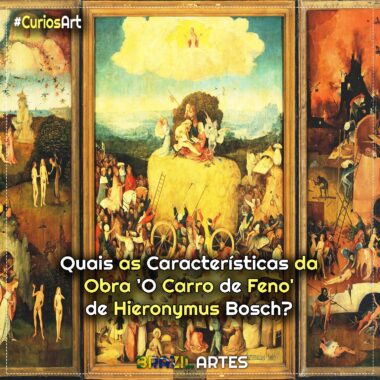Quais as Características da Obra ‘O Carro de Feno’ de Hieronymus Bosch?