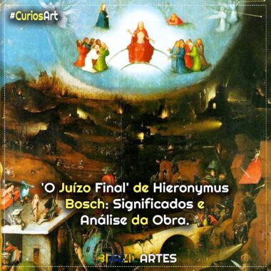 ‘O Juízo Final’ de Hieronymus Bosch: Significados e Análise da Obra