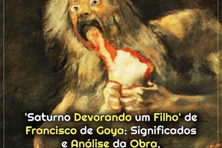 ‘Saturno Devorando um Filho’ de Francisco de Goya: Contexto Histórico e Importância Cultural