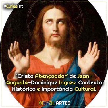 ‘Cristo Abençoador’ de Jean-Auguste- Dominique Ingres: Contexto Histórico e Importância Cultural
