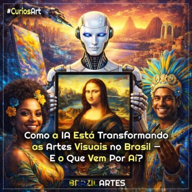 Como a IA Está Transformando as Artes Visuais no Brasil — E o Que Vem Por Aí?