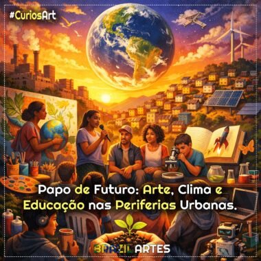 Papo de Futuro: Arte, Clima e Educação nas Periferias Urbanas