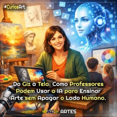 Do Giz à Tela: Como Professores Podem Usar a IA para Ensinar Arte sem Apagar o Lado Humano
