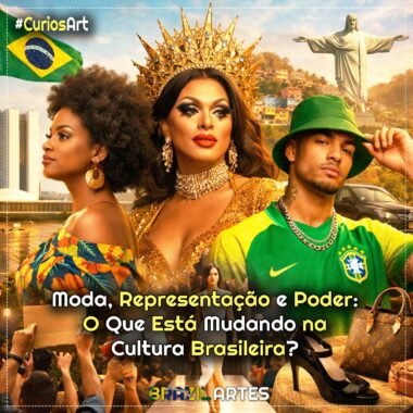 Moda, Representação e Poder: O Que Está Mudando na Cultura Brasileira?