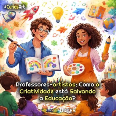 Professores-artistas: Como a Criatividade está Salvando a Educação?