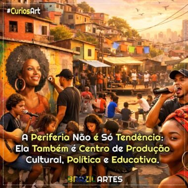 A Periferia Não é Só Tendência: Ela Também é Centro de Produção Cultural, Política e Educativa